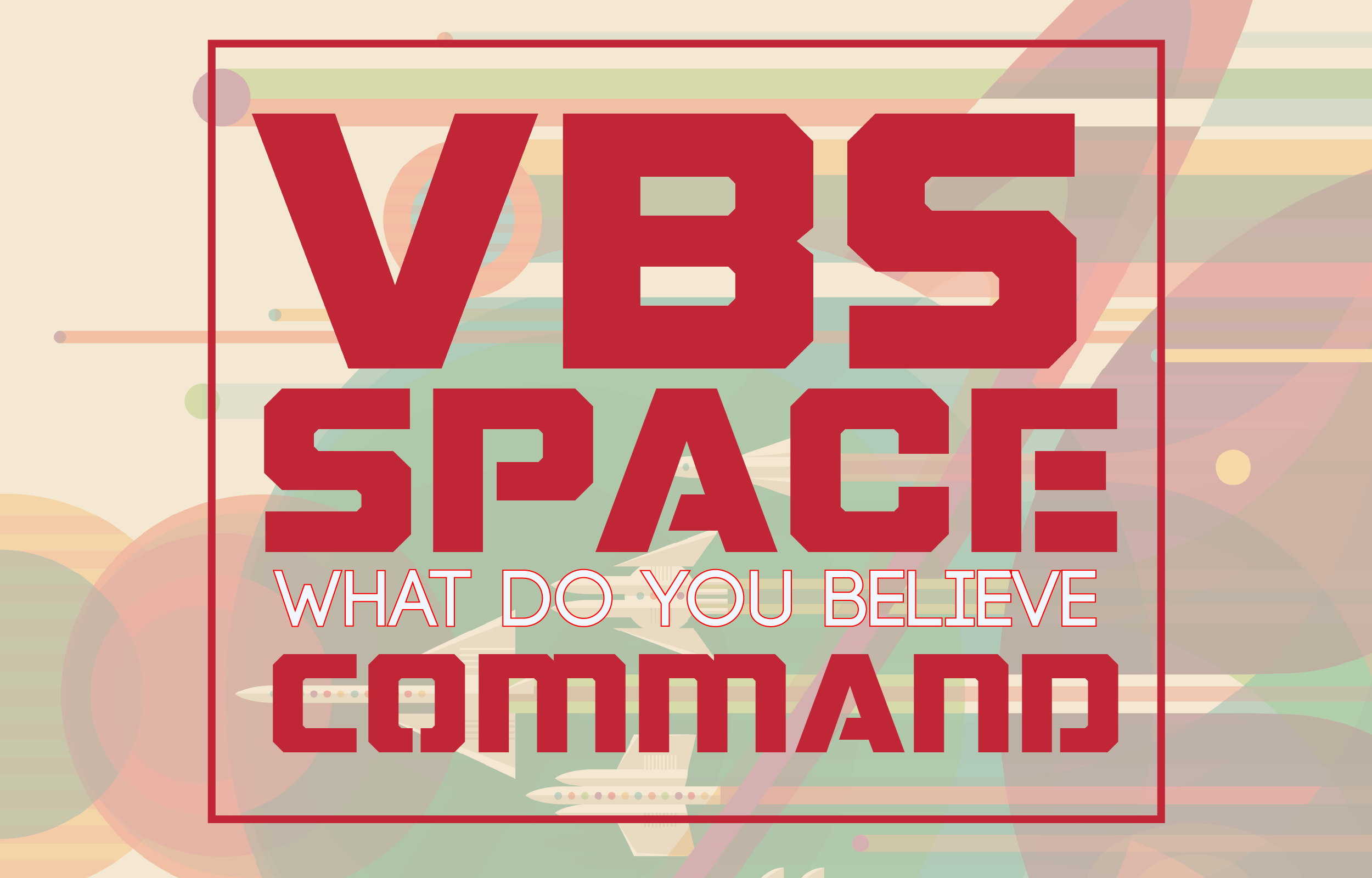VBS Space Command